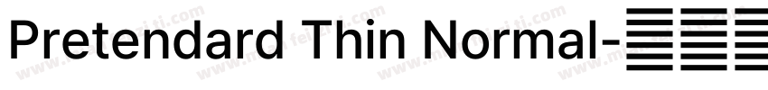Pretendard Thin Normal字体转换